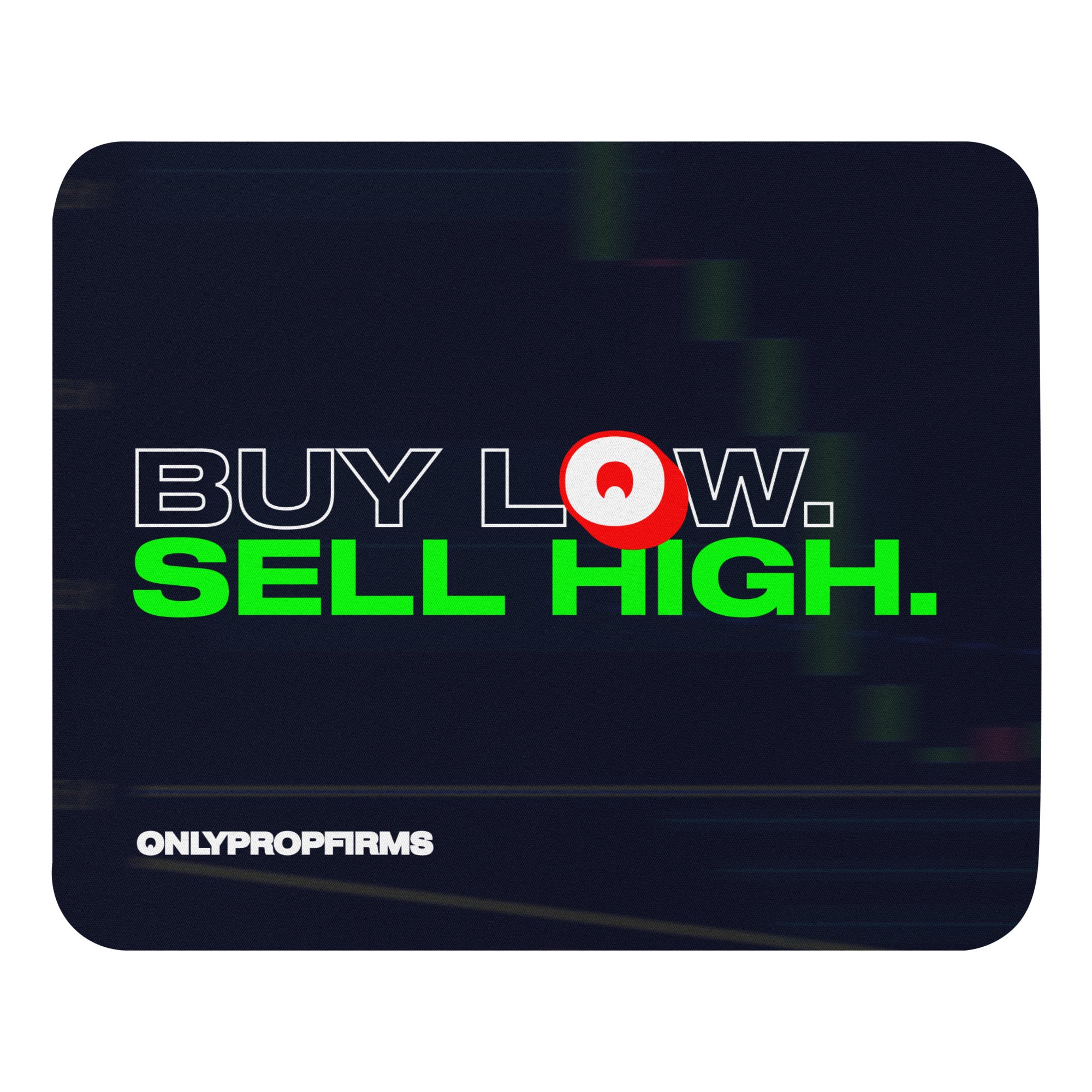 Buy Low. Sell High. Mouse pad