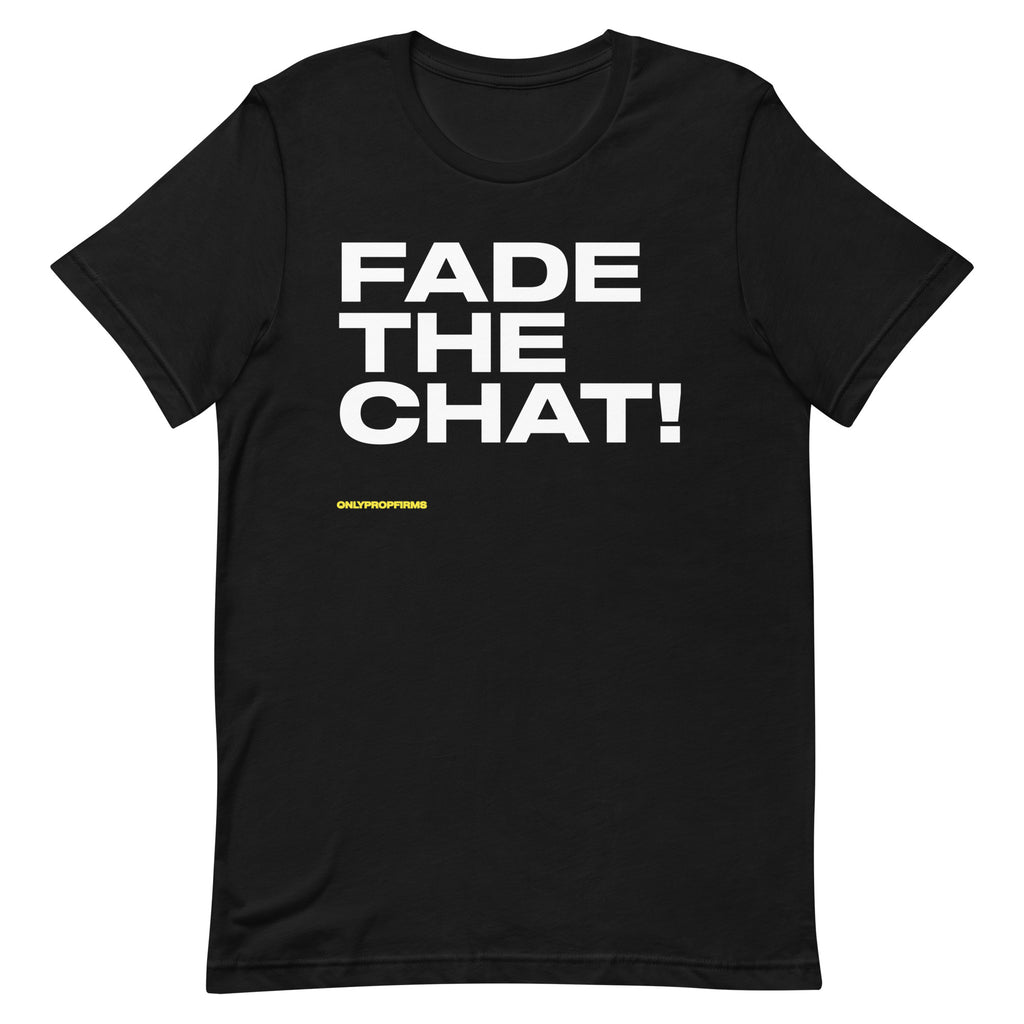 Fade The Chat